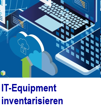 IT-Equipment inventarisieren. Software um Inventar zu erfassen IT-Equipment, Inventar,, Software, IT Management System