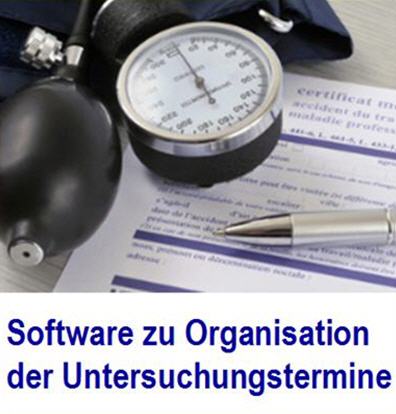 Arbeitsmedizin Organisation.
Software zur Digitalisierung Prftermine 