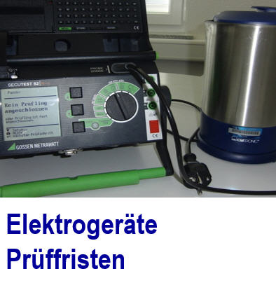 Pr�ffristen der Elektropr�fungen sicher einhalten