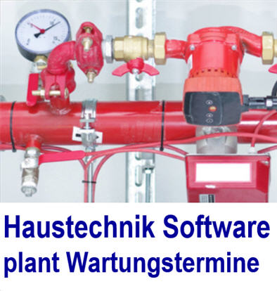 Die Haustechnik -Software f�r Wartungen . Hausmeisterdienste . Hausver