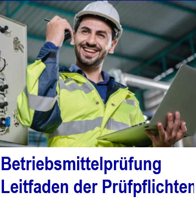 Betriebsmittelprfung Prfpflichten berwachen Betriebsmittelprfung,  Prfpflichten, Leitfaden, T202203