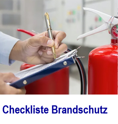 Muster-Checklisten Brandschutz im Betrieb Checkliste Brandschutz, Vorschriften und Regelwerke