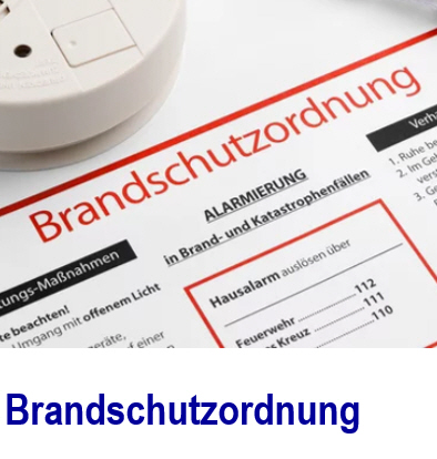 Brandschutzordnung - Rechtssichere Umsetzung der Vorgaben Brandschutzordnung, Brandschutzordnungen, rechtssichere Umsetzung der Vorgaben